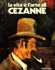 La vita e l'arte di Cezanne