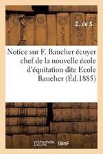 Notice sur F. Baucher ecuyer