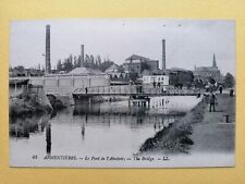Old postcard 59 - ARMENTIERES Nord Le PONT de l'ABATTOIR The Bridge FACTORIES Haut Furnneaux
