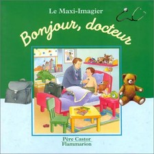 Bonjour, docteur, Anne Fronsacq et Marie-Marthe Collin