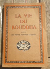 BOUDDHISME/LA VIE DU