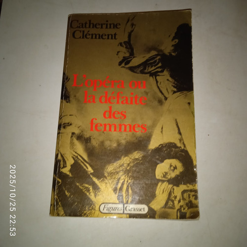 Catherine clement opéra ou - catherine,