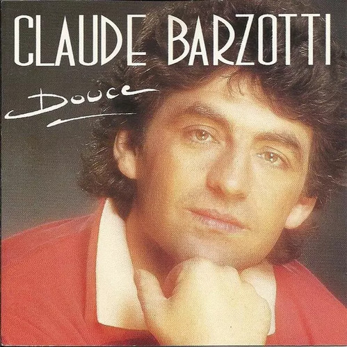 Douce claude barzotti - douce,,
