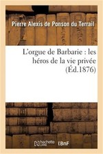 L'Orgue de Barbarie: Les