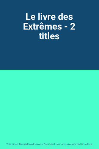 Livre des extrêmes - extrêmes,