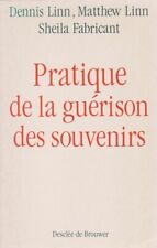 PRATIQUE DE LA GUÉRISON DES