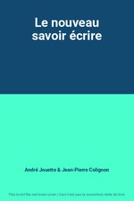 Le nouveau savoir écrire
