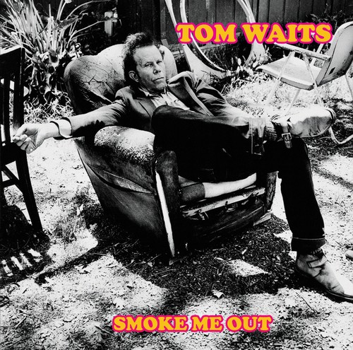 Tom waits smoke out live - me,