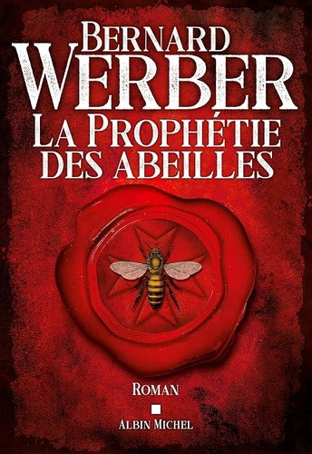 Prophétie des abeilles - ,