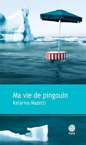 Vie pingouin katarina - vie,