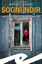 Armando D'Amaro Sogni noir