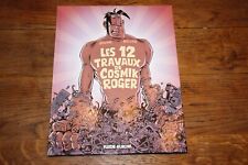 BD Bande dessinée les 12 travaux de Cosmik Roger  Julien & Mo/cdm Fluide Glacial