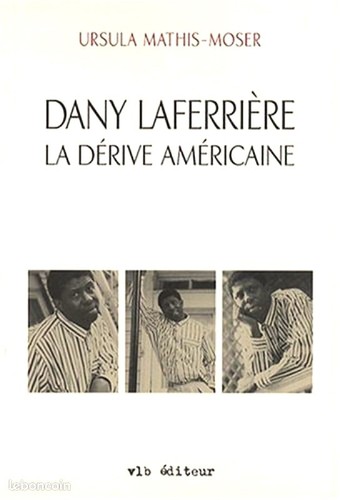Dany laferrière la - laferrière, dérive