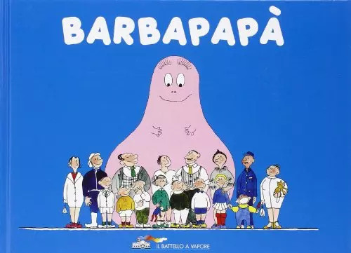 Barbapapà ediz illustrata - ediz.,