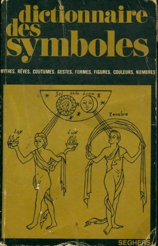 Dictionnaire des symboles tome - symboles,