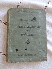 ancien livre premiers éléments de pêche maritime et de navigation  4 ème ed 1916