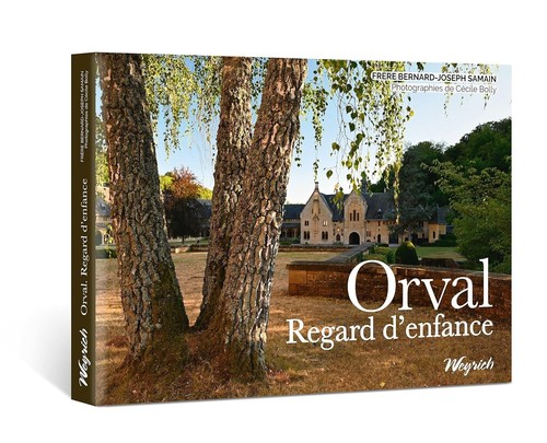 Orval regard enfance - orval, d'enfance