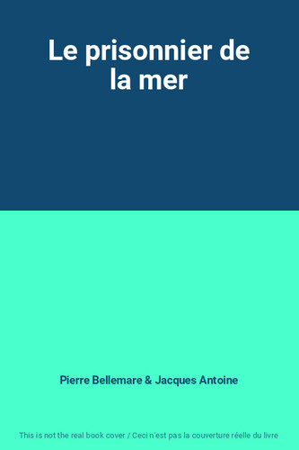 Prisonnier la mer - le,