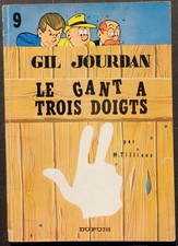 GIL JOURDAN 9 / LE GANT A TROIS DOIGTS / MAURICE TILLIEUX / EO DUPUIS 1966
