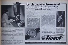 ADVERTISING TISSOT WATCHES ARE ACCURATE THIS CHRONO-ELECTRO MAGNET PROVES