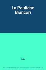 La Pouliche Biancori, Gaia