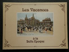 LES VACANCES A LA BELLE EPOQUE  THERESE HENROT-BROUHON