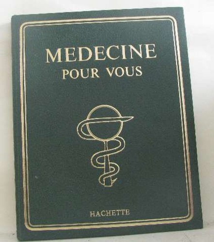 Medecine pour vous - , volume
