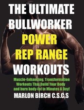 Marlon Birch The Ultimate Bullworker Power Rep Range Workouts (Poche)