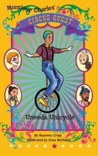Uneeda Unicycle (Circus Quest) by Maureen Crisp [Paperback] NEUF