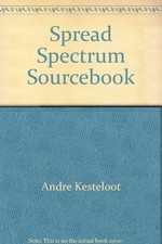 Spread Spectrum Sourcebook By Andre Kesteloot