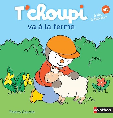 Choupi ferme une - t'choupi,