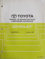 Manuel d'atelier TOYOTA STARLET réparation carrosserie accidentée de 01 / 1996