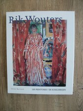 OLIVIER B. "Rik WOUTERS - Les peintures de Schilderijen - Catalogue Raisonné"
