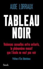 Tableau noir: Violences sexuelles entre enfants, le p... | Livre | état très bon
