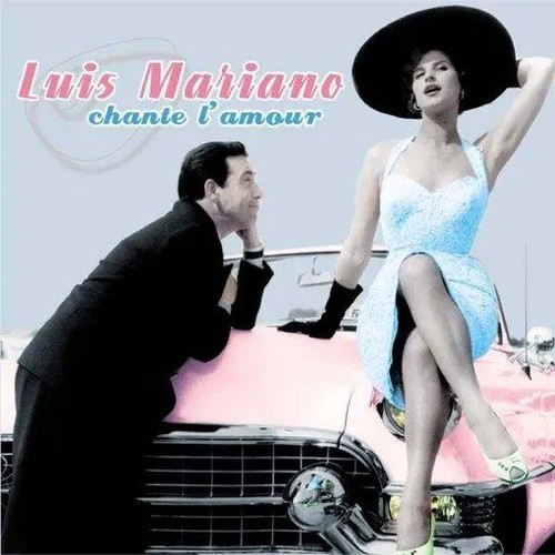 Luis mariano chante - luis,