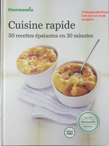 Cuisine rapide thermomix - cuisine,