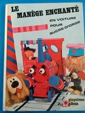 En voiture pour sucre d'orge, Le manege enchante