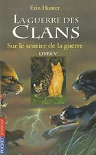 La guerre des clans Cycle I/Tome 5/Sur l... by Hunter, Erin Paperback / softback