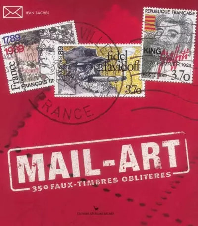 Mail art 350 faux - 350, timbres