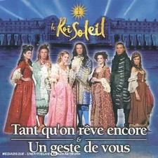 Tant Qu on Reve Encore [Import], La Troupe du Roi Soleil