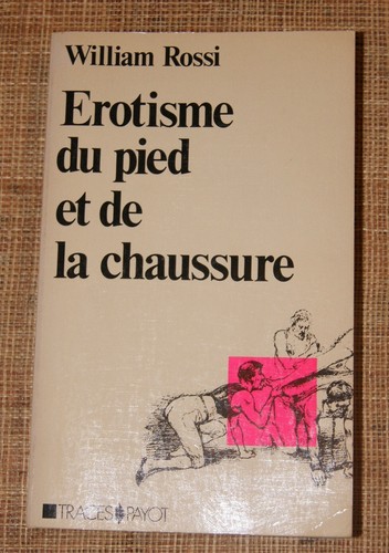Rossi erotisme pied - w, du
