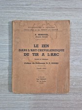 le zen dans l'art chevaleresque du tir à l'arc - Eugen Herrigel - Derain 1958