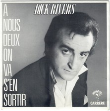 DICK RIVERS À nous deux on va