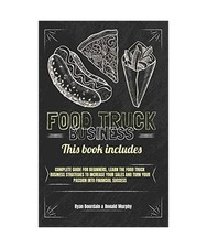 Food Truck Business: This Book
