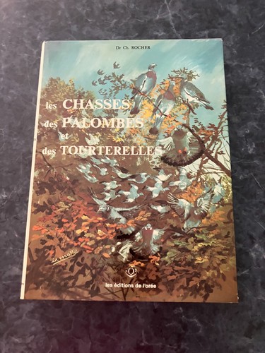 Les chasses des palombes - les,