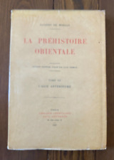 La préhistoire orientale *French Language* Eastern Prehistory Tome III 1927