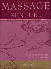 Massage sensuel : Massages secrets pour les amants