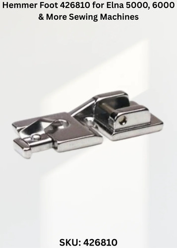 Hemmer foot 426810 fits - hemmer, —