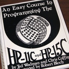 1984 Easy Course in Programming the HP-11C & HP-15C Calculators RPN Algorithms