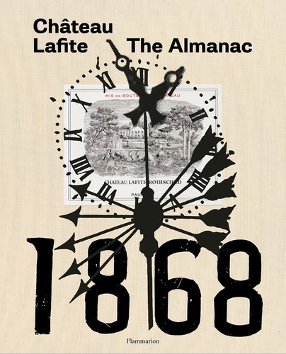 Chateau lafite the almanac - chateau, lafite: